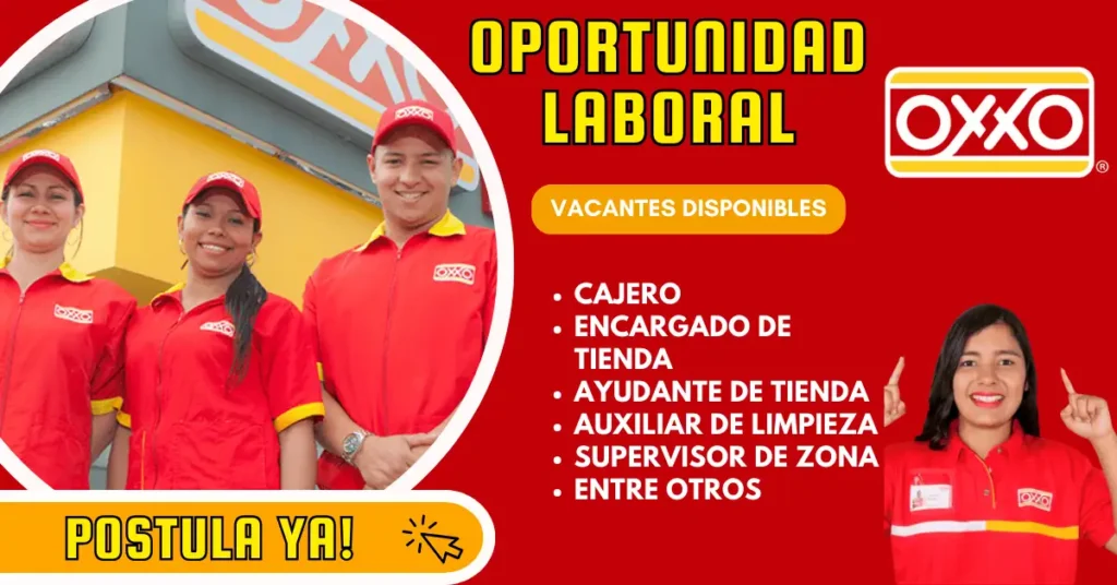 ¡ÚNETE A NUESTRA EMPRESA Y SÉ PARTE DE OXXO